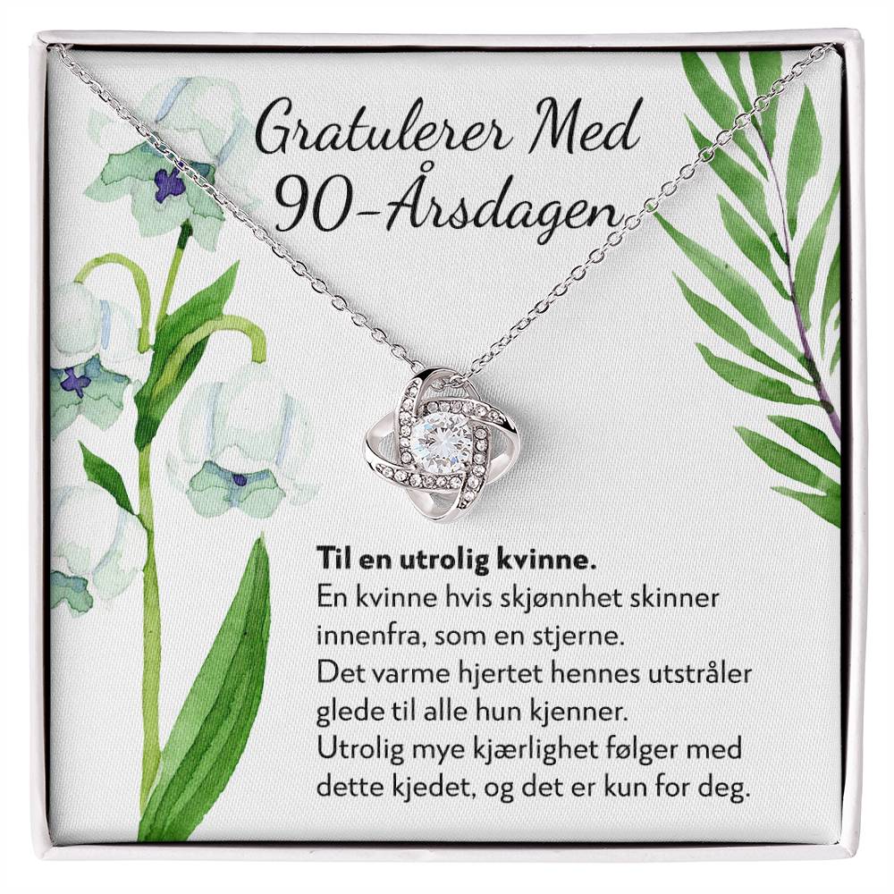 Gratulerer med 90-årsdagen - 90-årsgave til kvinne - Kjærlighetsknute