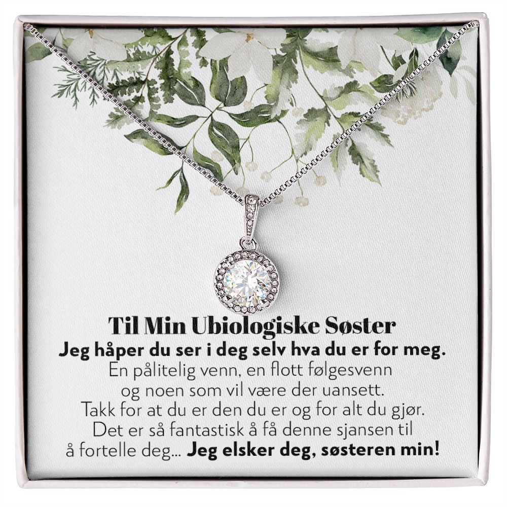 Til Min Ubiologiske Søster - En Betrodd Venn - Halskjede Eternal Hope