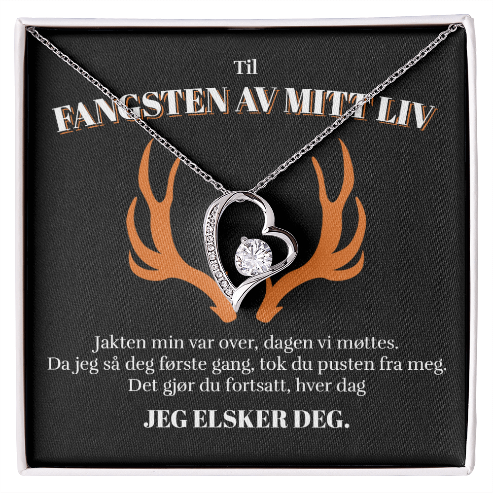 Til Fangsten Av Mitt Liv - Jakten Min Var Over - Halskjede Forever Love